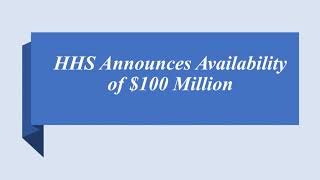 HHS Announces Availability of $100 Million