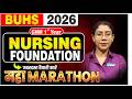 BUHS 2026: GNM 1st Year Nursing Foundation Maha Marathon | BUHS BSC NURSING 2026 | GNM First Year