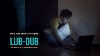 Lub Dub | A Short Film | Worlds Largest Filmmaking Challenge