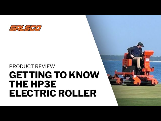 Salsco HP3E All-Electric Greens Roller | Clean Power, Championship Results