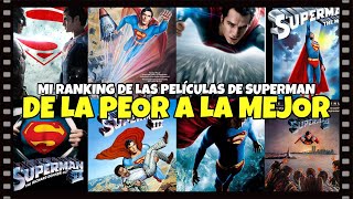 TODAS las películas de SUPERMAN, de la PEOR a la MEJOR