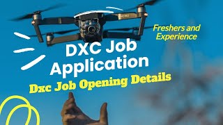 DXC Technologies Experience |Freshers| Job Opening Details| Application Process| Internship | DXC