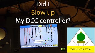Did I blow up my DCC controller
