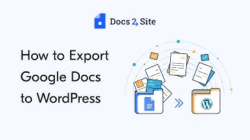 How to Export Google Docs To WordPress