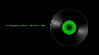 David Keno & Francessco Passantiono - Monosynth ( Kollektiv Turmstraße Remix )
