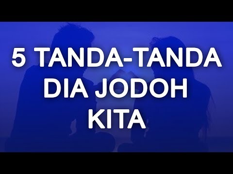 Video: 5 Bukti Bahawa Lelaki Ini Adalah Takdir Anda