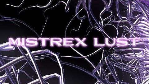 Mistrex Lust - GIMP (official music video)