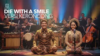 Kerencong Mendunia Cover Die With A Smile bruno Mars  Lady Gaga swarantik