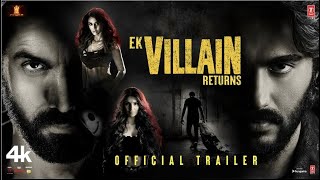 Ek Villain Returns 2022