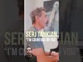 Serj Tankian - I'm Counting On You