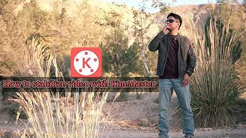 How To STABILIZE your video In Smartphone with KineMaster easy and Quick /