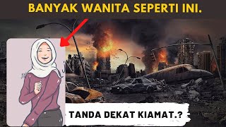 Sekarang sudah banyak wanita seperti ini, Pertanda Hari Kiamat Sudah Dekat ?