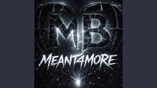 Meant4More - TheMidnightBlackout