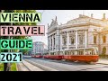 Vienna Travel Guide 2021 - Best Places to Visit in Vienna Austria in 2021