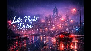 [PlayList🎶]Late Night Drive🌃 | Lonely Night, Neon Lights, Empty Roads (Emotional Synthwave Mix)