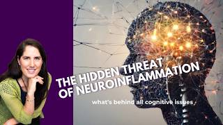 Neuroinflammation: The Hidden Driver Behind Every Brain Symptom