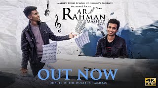 A R Rahman Mashup 2K22 - Official Video | Mathew & Richy | 4K