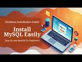 MySQL Installation Step by Step | Easy MySQL Download & Setup Guide (Hindi)