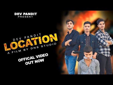 Location | (official video) Dev Pandit | @DNSSTUDIO143 New Song 2024 # ...