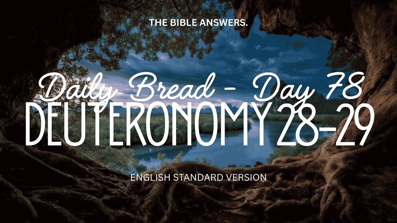 Daily Bread (Day 78): Deuteronomy 28-29 - YouTube