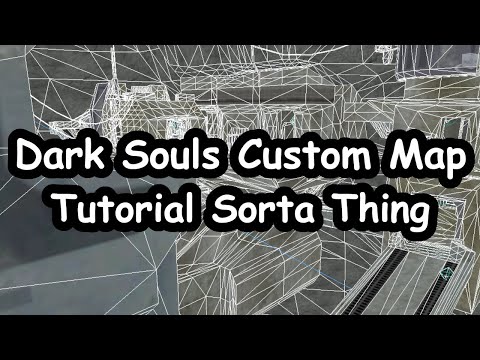 Dark Souls Custom Map Tutorial