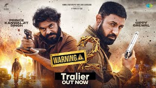 Warning 2 Official Trailer| Gippy Grewal | Jasmin Bhasin | Prince KS |  | Latest Punjabi Movie