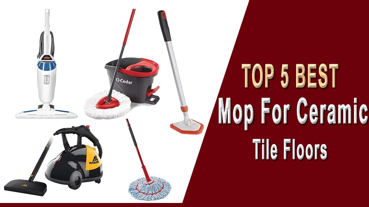 5 Best Mop For Ceramic Tile Floors 2021 Pick The Perfect One You Need Youtube