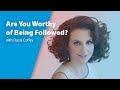 Are You Worthy of Being Followed? with Dacia Coffey