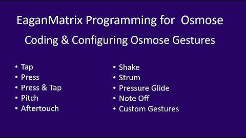 EaganMatrix Programming for Osmose - Programming Gestures