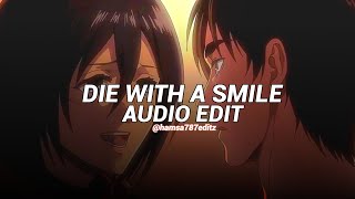 Die With A Smile - Lady Gaga Bruno Mars Edit Audio