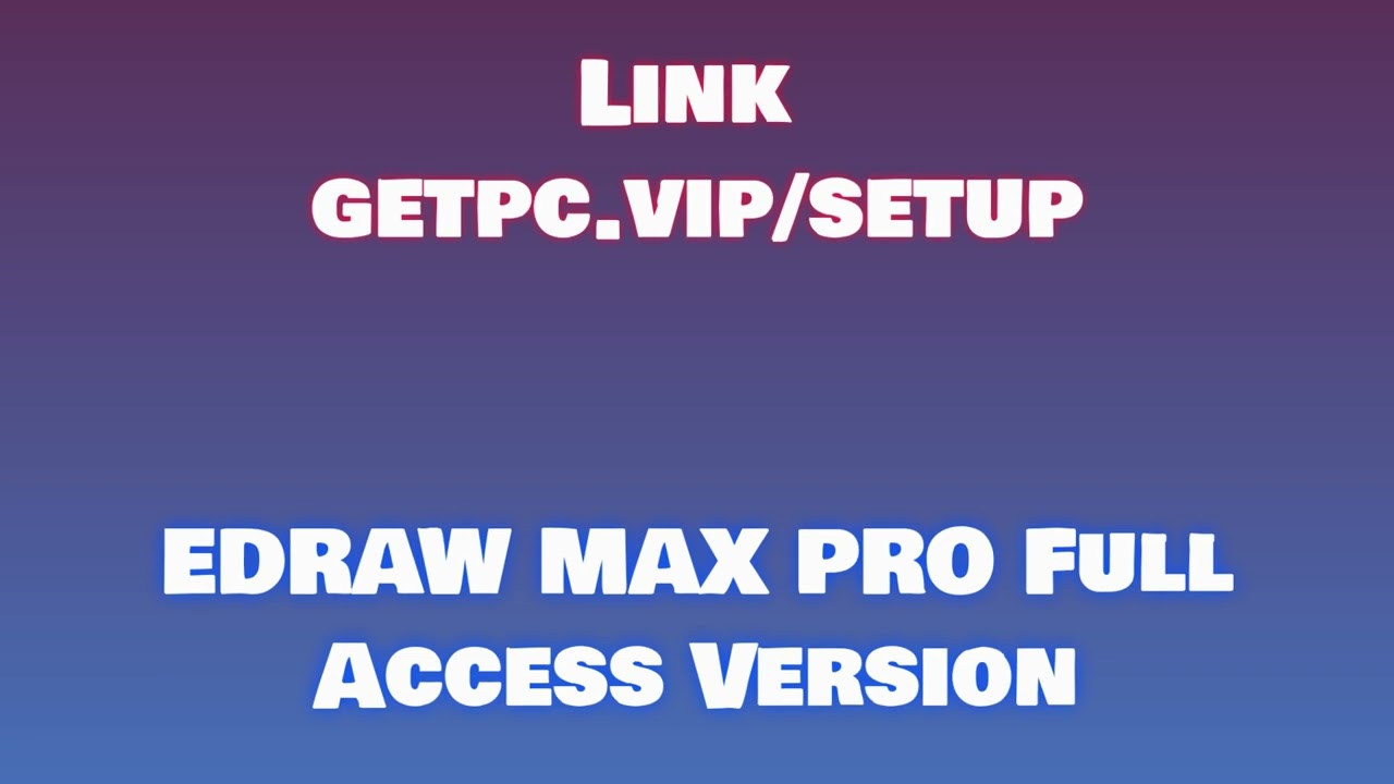 🔸EDRAW MAX PRO💀 HOW TO INSTALL 💻PC/LAPTOP [TUTORIAL 2024 no charge👍]