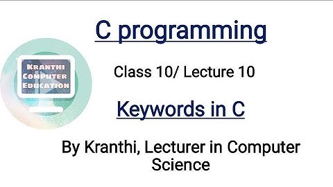 keywords in c language | c programming tutorial | programming in c | class 10 | lecture 10