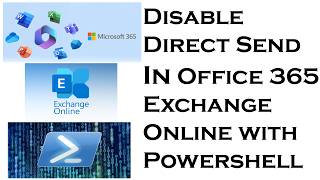 Disable DirectSend in Office 365 Exchange Online with PowerShell