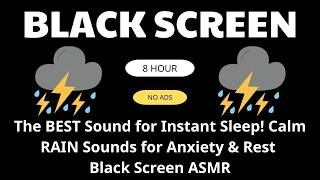 The BEST Sound for Instant Sleep! Calm RAIN Sounds for Anxiety & Rest | Black Screen ASMR