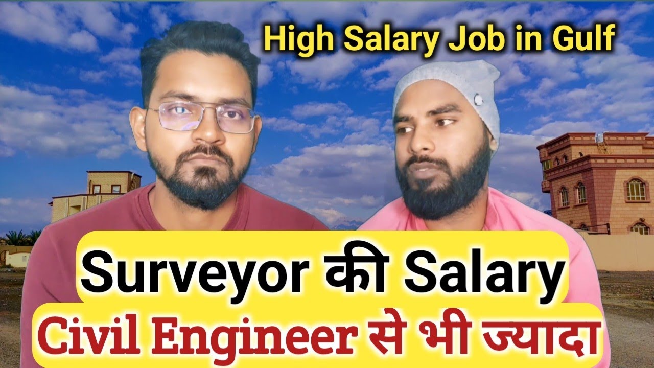 Surveyor Salary Civil Engineer High Salary Job In Gulf surveyor-salary-civil-engineer-high-salary-job-in-gulf