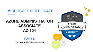 AZ-104 Real Exam Questions & Answers | Microsoft Certification Part-5 2026