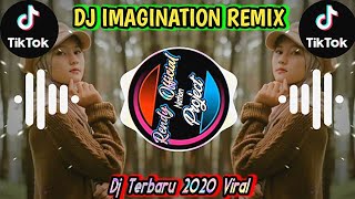 DJ Terbaru 2020 | Dj Imagination Mashup (Slow Full Bass) Viral Tiktok_DJ Barat Terbaru