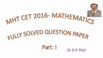 FULLY SOLVED QUESTION  PAPER  MHT CET 2016 MATHEMATICS  PARzt I