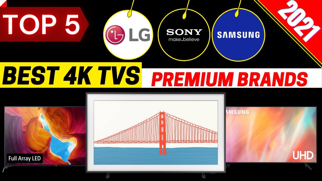 Top 5 Best 4k Smart TVs 2021 Samsung Sony LG YouTube