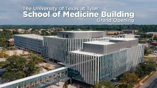 UT Tyler School of Medicine Building Grand Opening