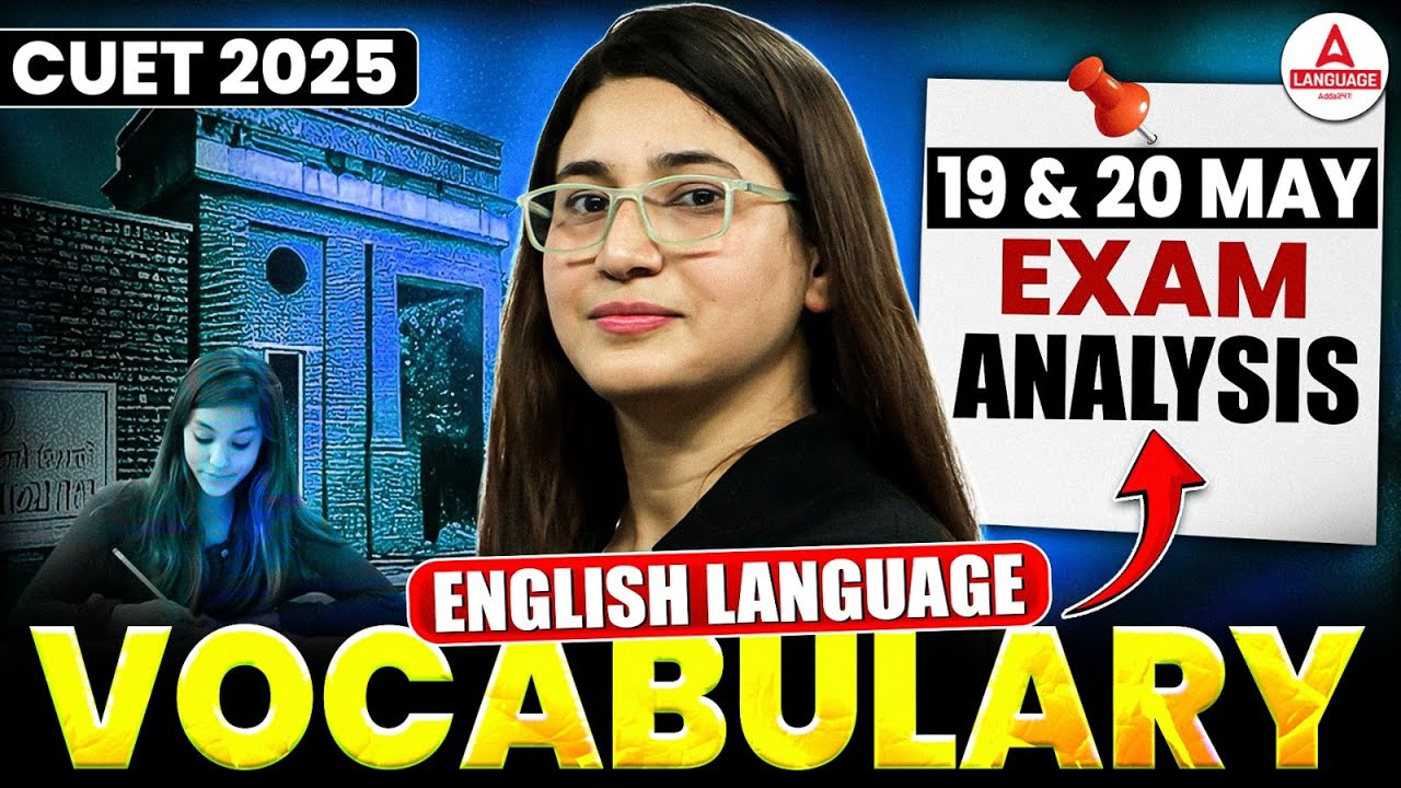 CUET English 2025 Vocabulary Questions 📚 | Full Analysis 19–20 May ...