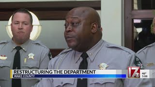 New Wake County sheriff defends restructuring, personnel moves