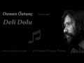 Deli dolu osman ztun