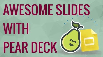 Awesome Google Slides with Pear Deck