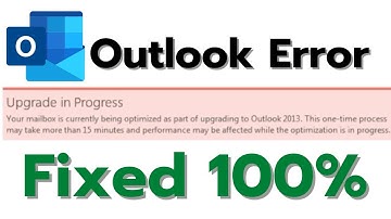 Outlook Error (Upgrade In-progress Fixed)