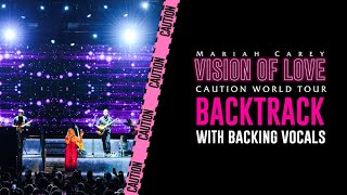 Mariah Carey - Vision of Love [Live Instrumental w/ Backing Vocals] (Caution World Tour)
