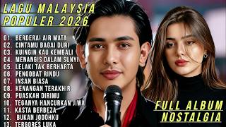 TANPA IKLAN FULL ALBUM KUMPULAN LAGU MALAYSIA TERBARU 2026🎸LAGU SEDIH BERDERAI AIR MATA