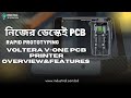 Voltera V-One Desktop PCB Printer – Rapid PCB Prototyping &amp; Electronics R&amp;D