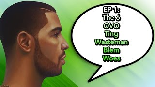 Breaking down drake's slang episode 1: the 6, ovo, ting, wasteman,
blem, and woes! i thought i''d do something a little different address
question ge...