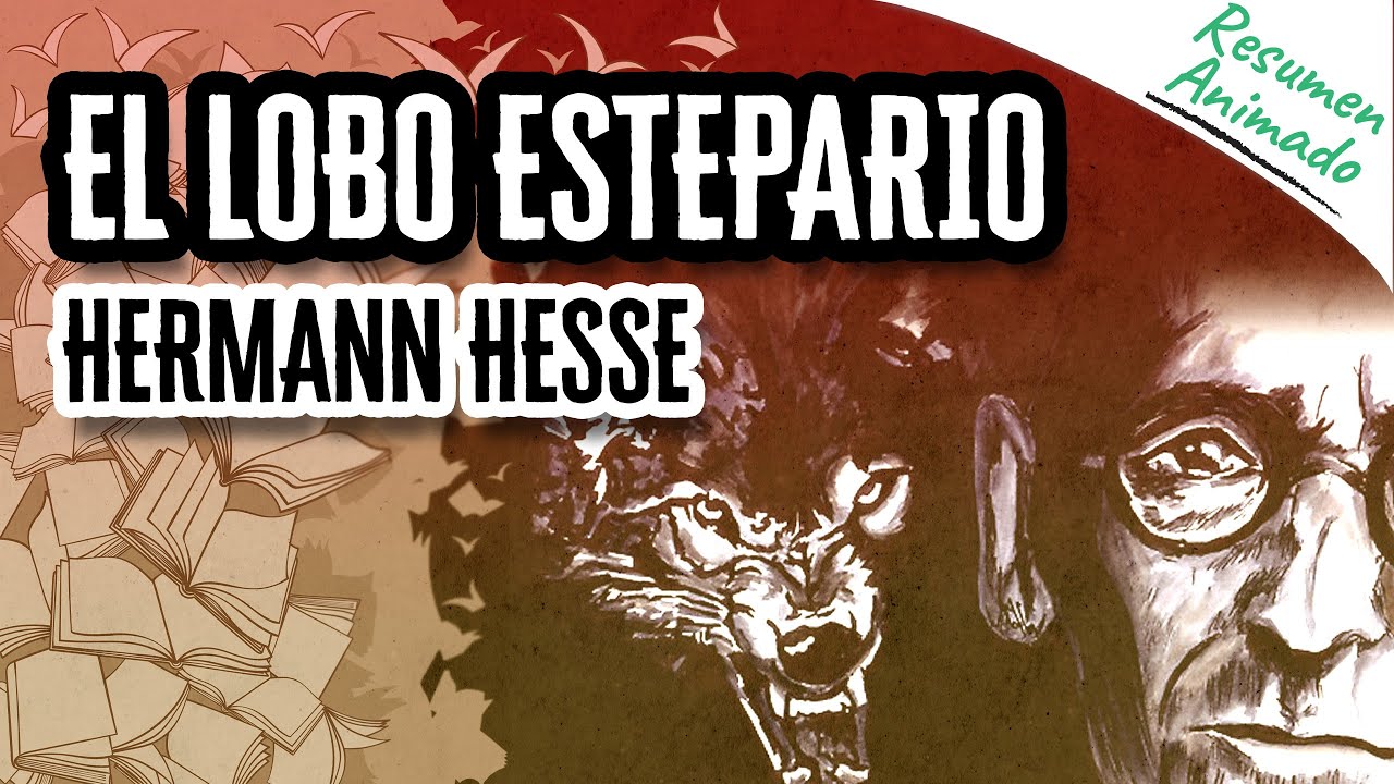El Lobo Estepario por Hermann Hesse | Resúmenes de Libros - YouTube